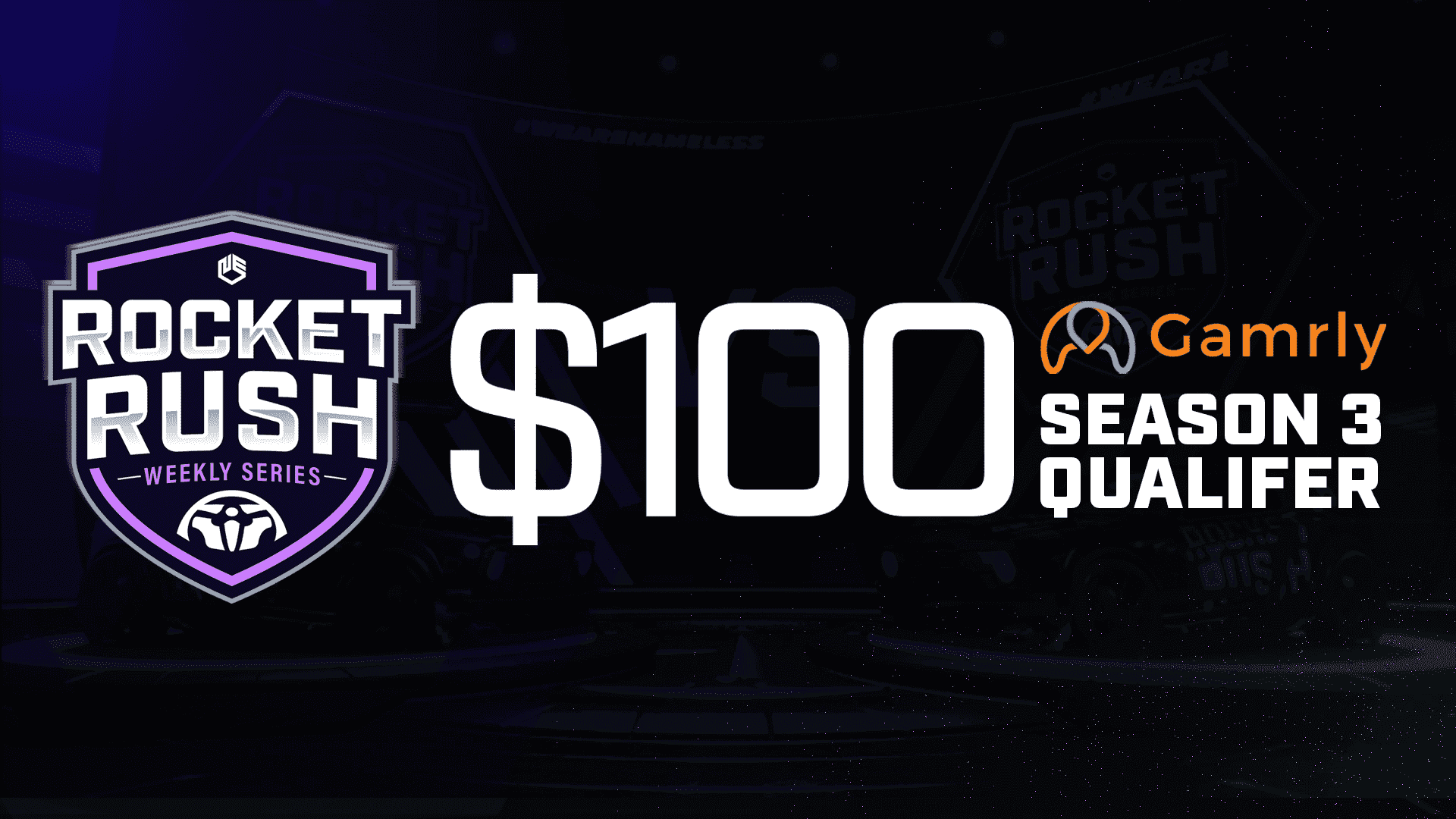 $100 [NA] Rocket Rush X Gamrly | Season 3 Week 3 - Qualifier